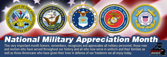 May Is National Military Appreciation Month (NMAM)