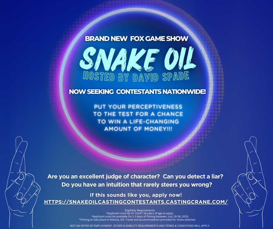 Casting Call: Brand New FOX Game Show - SNAKE OIL - Hosted by David Spade!