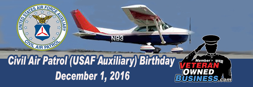 Happy Birthday to The Civil Air Patrol (USAF Auxiliary) December 1, 2016