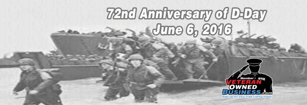 Today, June 6th, marks the 72nd Anniversary of the D-Day Invasion