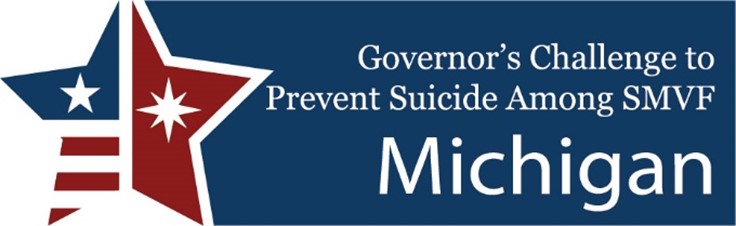 Governor's Challenge to Prevent Suicide Among SMVF - Michigan