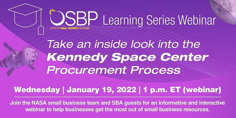 Office of Small Business Online Learning Series - Inside look into the KSC Procurement Process