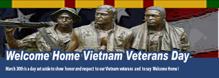 Welcome Home Vietnam Veterans Day